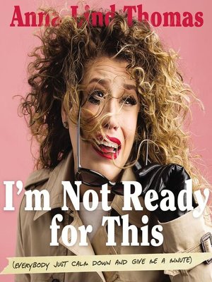 cover image of I'm Not Ready for This